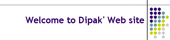 Welcome to Dipak's Web site